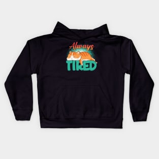 Always tired Kids Hoodie